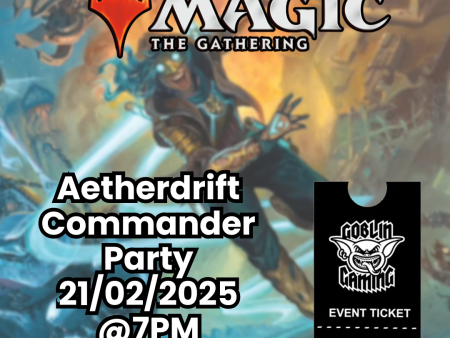 FNM Aetherdrift Commander Party 21 02 2025 For Cheap