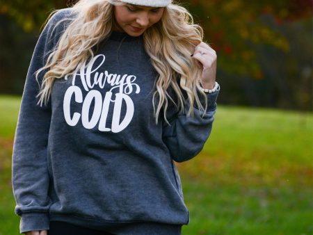 Always Cold ~ Acid Wash ~ Crewneck Fleece Cheap